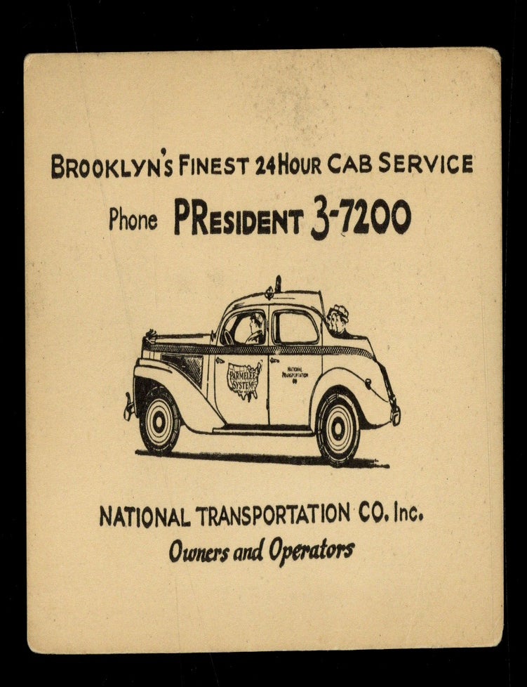 Item #628159 [Trade card]: Brooklyn's Finest 24 Hour Cab Service. Phone PR 3-7200