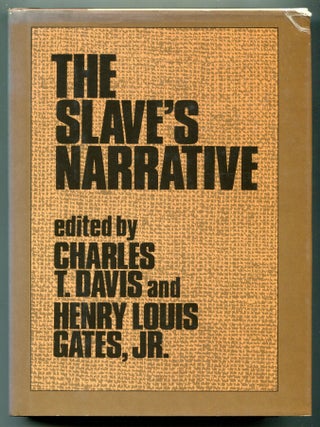 Item #628160 The Slave's Narrative. Charles T. DAVIS, Henry Louis Gates Jr