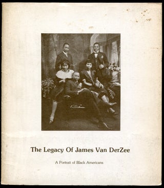 Item #628304 The Legacy of James Van Derzee: A Portrait of Black Americans