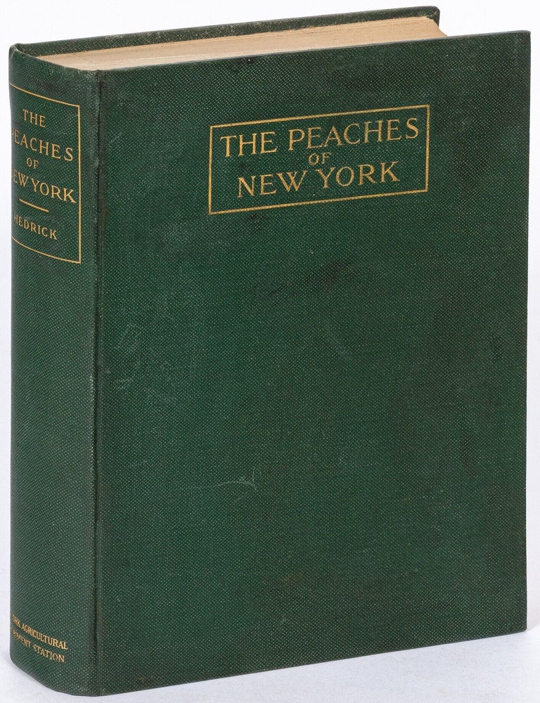 Item #628337 The Peaches of New York. U. P. HEDRICK.