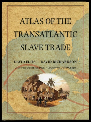 Item #628350 Atlas of the Transatlantic Slave Trade. David ELTIS, David Richardson