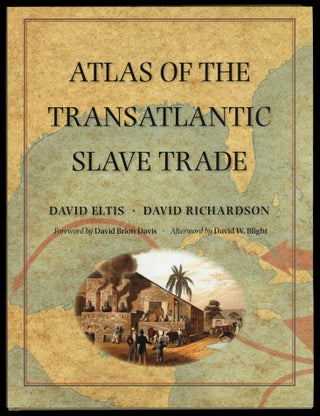 Item #628350 Atlas of the Transatlantic Slave Trade. David ELTIS, David Richardson