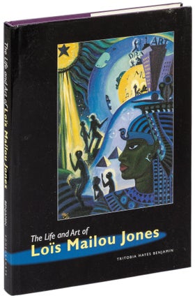 Item #628358 The Life and Art of Loïs Mailou Jones. Tritobia Hayes BENJAMIN