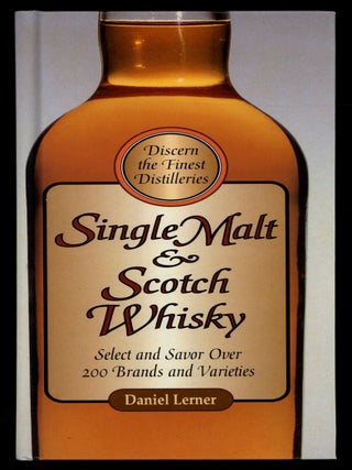 Item #628643 Single Malt & Scotch Whisky. Daniel LERNER