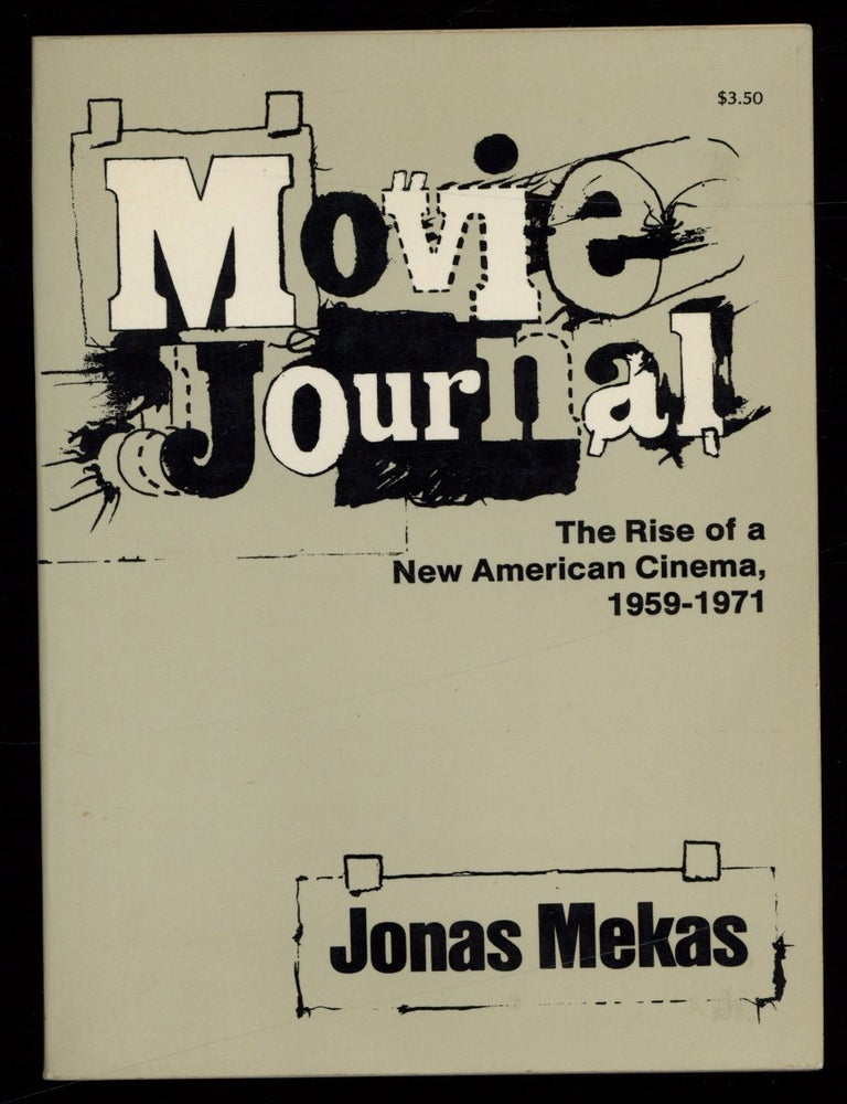 Item #628644 Movie Journal: The Rise of the New American Cinema, 1959-1971. Jonas MEKAS.