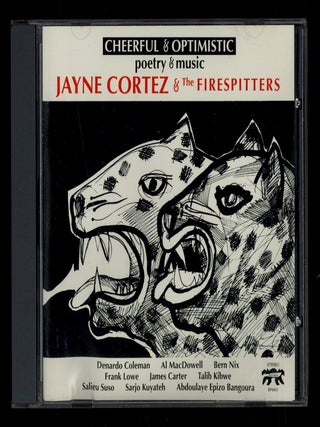 Item #628718 [CD]: Jayne Cortez & The Firespitters. Cheerful & Optimistic: Poetry &...