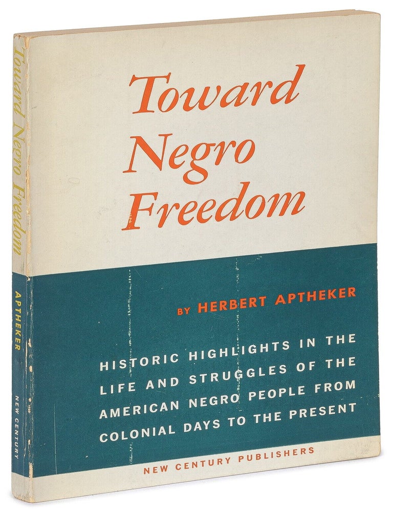 Item #628723 Toward Negro Freedom. Herbert APTHEKER.