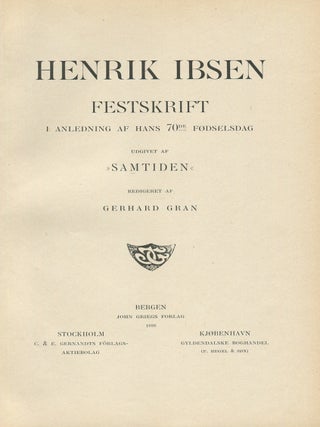 Henrik Ibsen Festskrift Anledning af Hans 70th Fodselsdag Udgivet af Samtiden