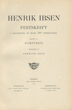 Henrik Ibsen Festskrift Anledning af Hans 70th Fodselsdag Udgivet af Samtiden