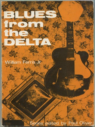 Item #628741 Blues from the Delta (Blues Paperbacks). William FERRIS, Jr