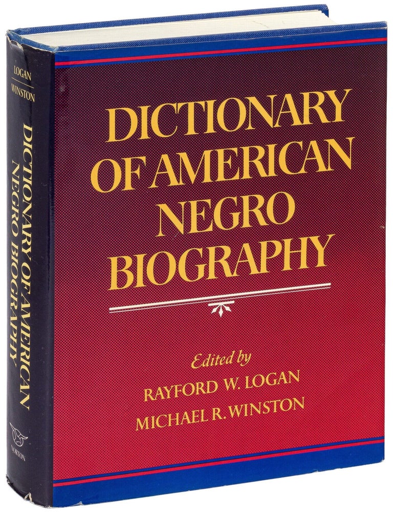 Item #628761 Dictionary of American Negro Biography. Benjamin QUARLES, John Hope Franklin, Rayford W. Logan, Michael R. Winston.