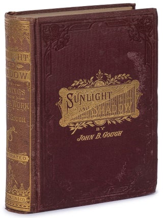 Sunlight and Shadow; or, Gleanings from My Life Work