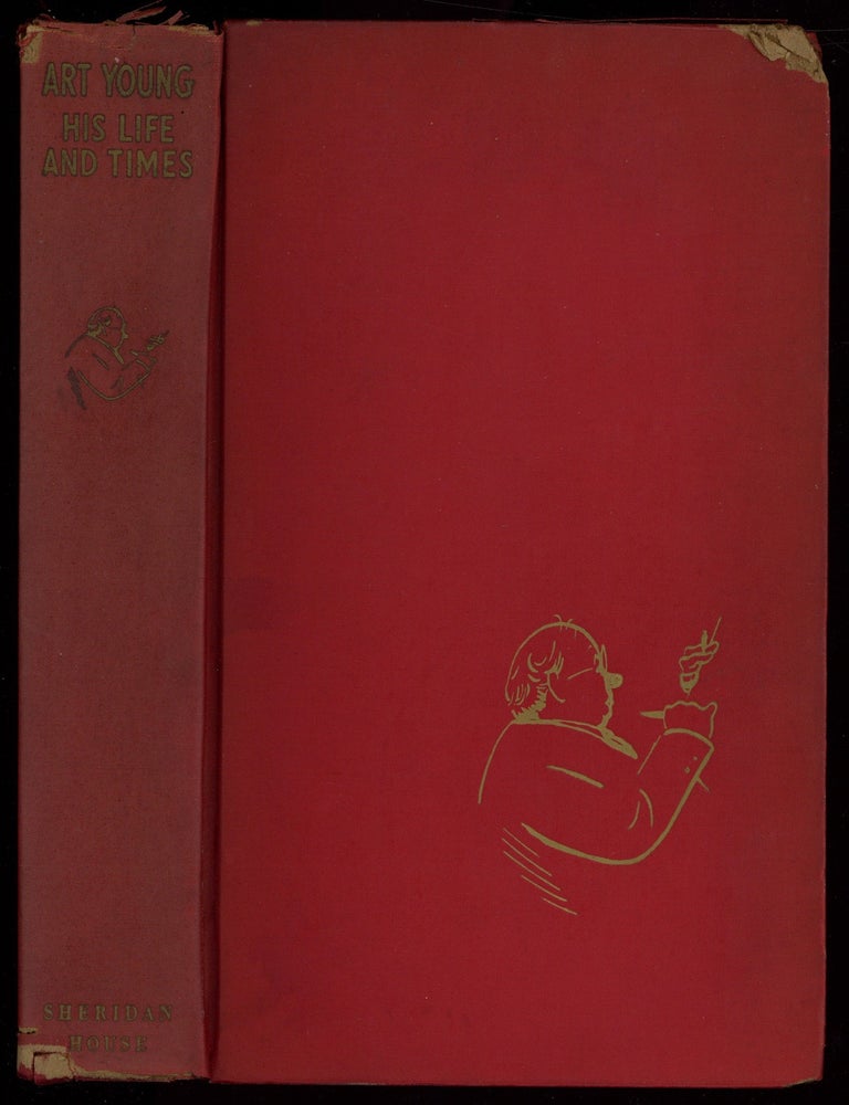 Item #628786 Art Young: His Life and Times. Art YOUNG.