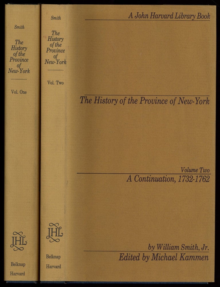 Item #628792 The History of the Province of New-York [In Two Volumes]. William SMITH Jr., Michael Kammen.