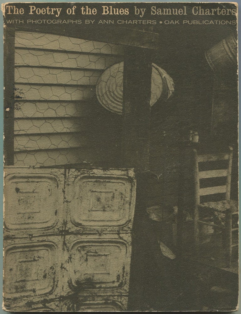 Item #628832 The Poetry of the Blues. Samuel CHARTERS.