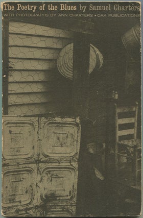 Item #628832 The Poetry of the Blues. Samuel CHARTERS