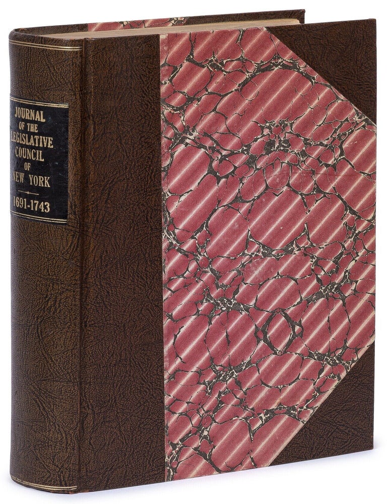Item #628853 Journals of the Legislative Council of the Colony New-York. Began the 9th Day of April, 1691; and Ended the 27 of September, 1743
