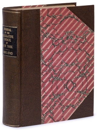 Item #628853 Journals of the Legislative Council of the Colony New-York. Began the 9th Day of...
