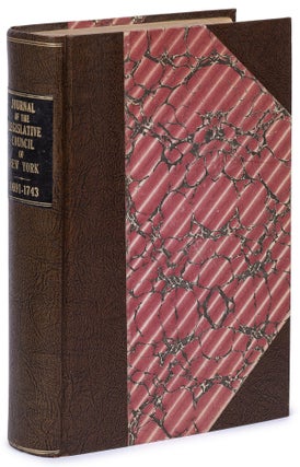 Item #628853 Journals of the Legislative Council of the Colony New-York. Began the 9th Day of...
