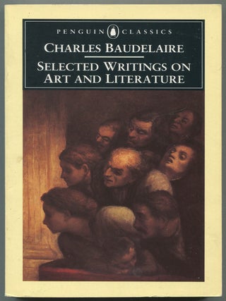 Item #628904 Selected Writings on Art and Literature. Charles BAUDELAIRE