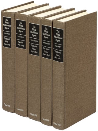 The Black Abolitionist Papers [in Five Volumes