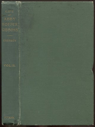 Life of Abby Hopper Gibbons - Volume II (only