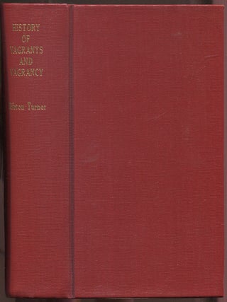 A History of Vagrants and Vagancy and Beggars and Begging