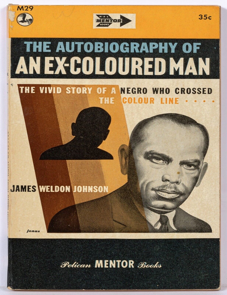 Item #628931 The Autobiography of an Ex-Colored Man. James Weldon JOHNSON.
