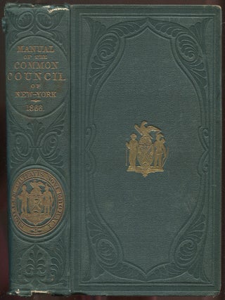 Manual of the Corporation of the City of New York, 1866