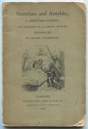 Item #629004 Stenelaus and Amylda; A Christmas Legend for Children of a Larger Growth. George...