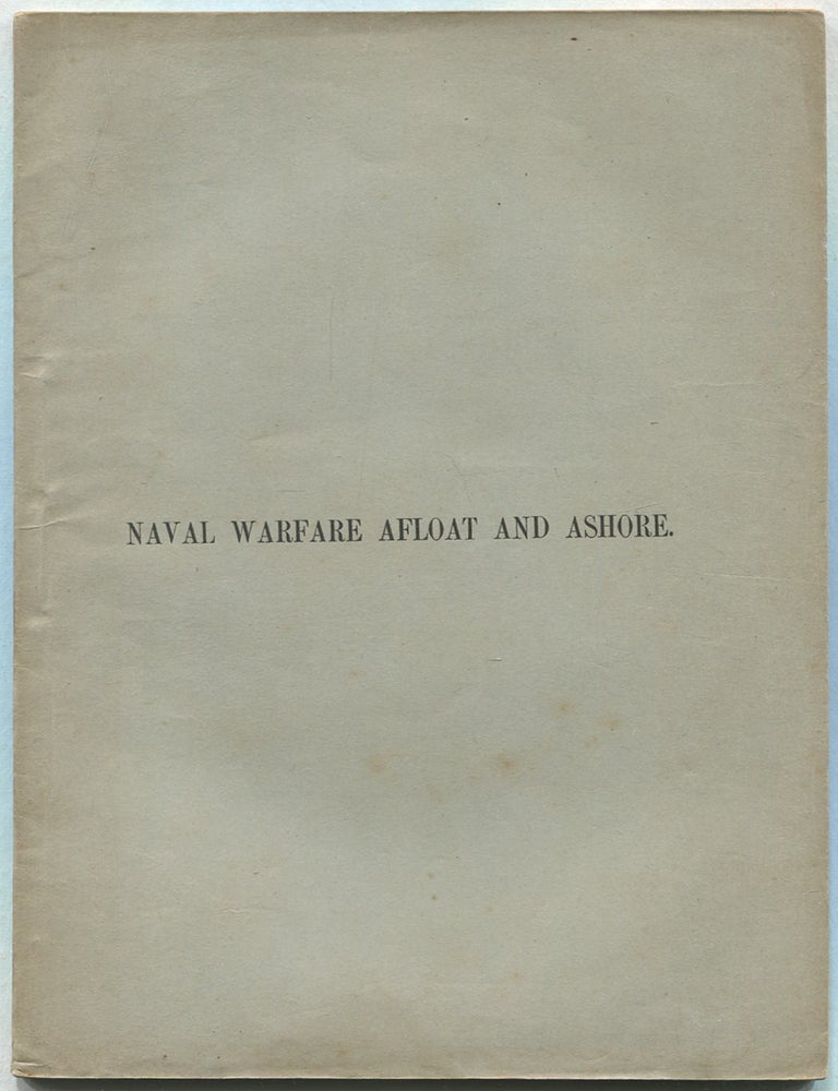 Item #629024 The Navy in Congress: Being Speeches of the Hon. Messrs. Grimes, Doolittle, and Nye;of the Senate. And the Hon. Messrs. Rice, Pike, Griswold , and Blow;of the House of Representative [Cover title]: Naval Warfare Afloat and Ashore