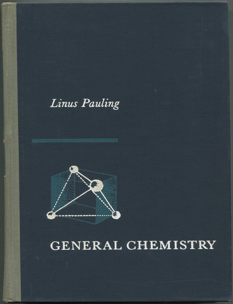 Item #629051 General Chemistry: An Introduction to Descriptive Chemistry and Modern Chemical Theory. Linus PAULING.