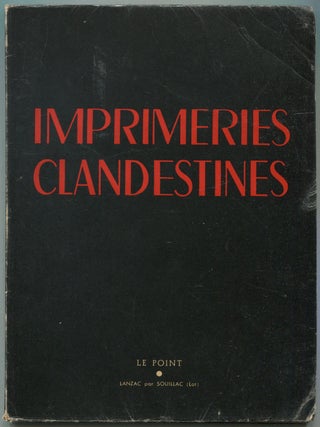 Imprimeries Clandestines. XXXI Mars 1945