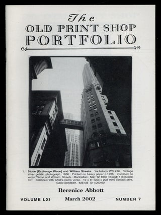 Trade Catalog]: Berenice Abbot. The Old Print Shop Portfolio &ndash; Volume LXI, Number 7, March 2002
