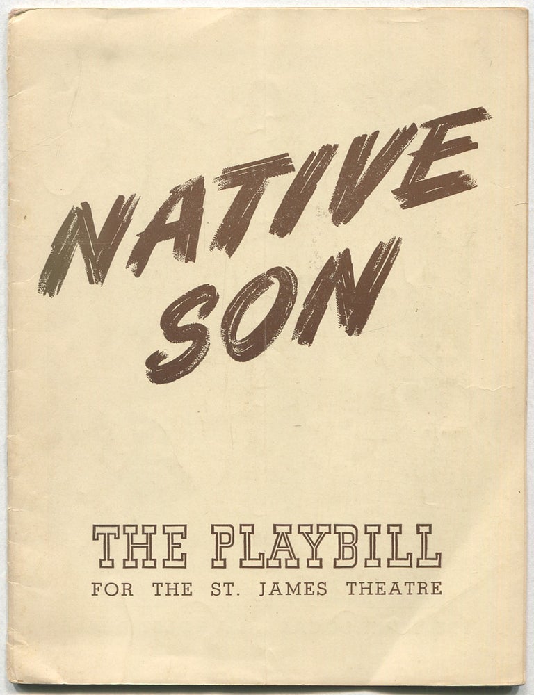Item #629091 [Program]: Native Son: The Playbill for the St. James Theatre. Richard. Orson Welles WRIGHT, produced by.