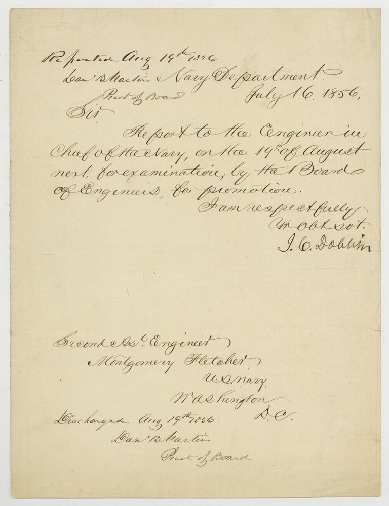 Item #629162 Manuscript Order Signed by Secretary of the Navy James C. Dobbin commanding Second Assistant Engineer Montgomery Fletcher to appear for examination by the Board of Engineers for promotion. James C. DOBBIN, Montgomery Fletcher.