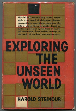 Item #629274 Exploring the Unseen World. Harold STEINOUR