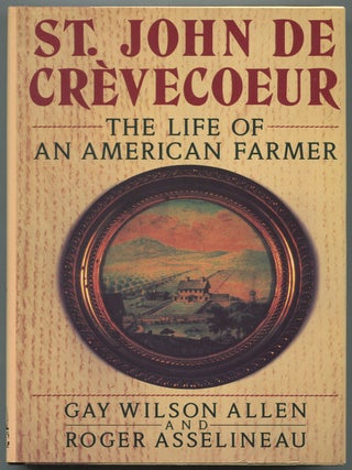 St. John De Cr&egrave;vecoeur: The Life of an American Farmer
