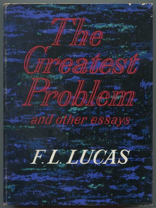 The Greatest Problem and Other Essays