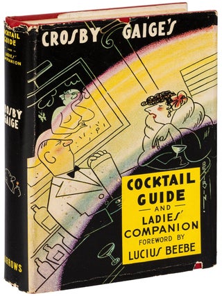 Item #629333 Crosby Gaige's Cocktail Guide and Ladies' Companion. Crosby GAIGE