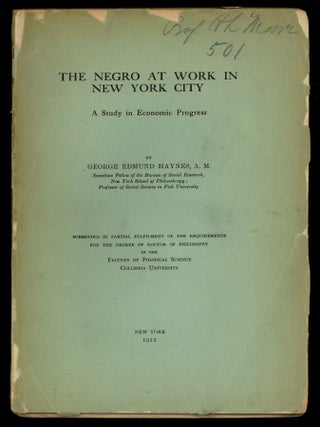 Item #629372 [Dissertation]: The Negro at Work in New York City: A Study in Economic Progress....