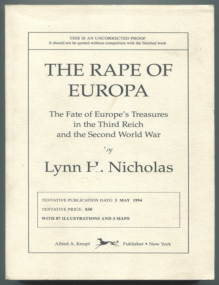 Item #629424 The Rape of Europa: The Fate of Europe's Treasures in the Third Reich and the Second World War. Lynn H. NICHOLAS.