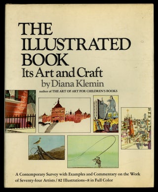 Item #629429 The Illustrated Book Its Art and Craft. Diana KLEMIN