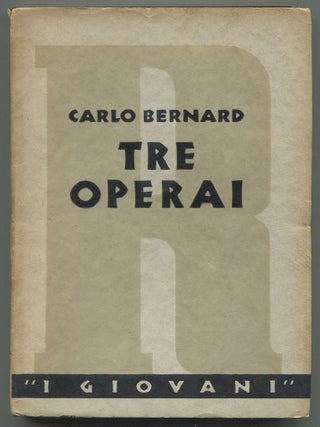 Item #629453 Tre Operai. Carlo BERNARD