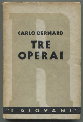Item #629453 Tre Operai. Carlo BERNARD
