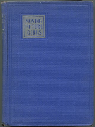 The Moving Picture Girls at Rocky Ranch Or Great Days Among the Cowboys