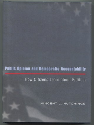 Public Opinion and Democratic Accountability: How Citizens Learn About Politics