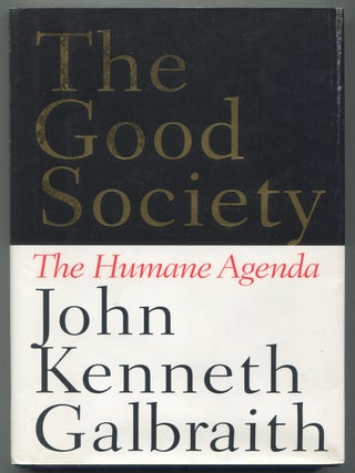 The Good Society: The Humane Agenda