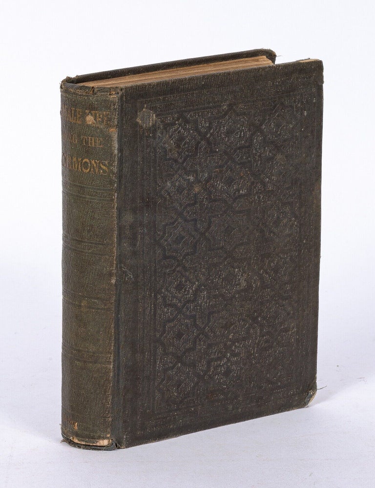 Item #629710 Female Life Among the Mormons; A Narrative of many Years' Personal Experience. by the Wife of a Mormon Elder, Recently from Utah. Maria? WARD.