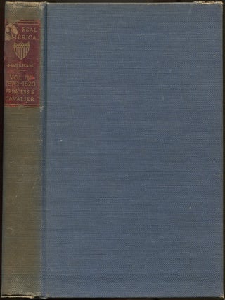 Item #629753 Princess & Cavalier: The Age Of Colonization, 1570-1620 (The Real America in...